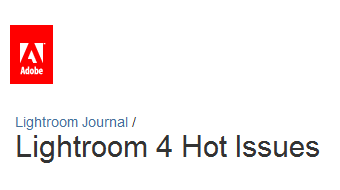 Adobe’s Lightroom 4 Hot Issues List